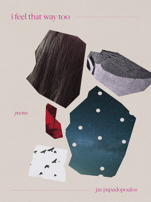 cover image of I Feel That Way Too